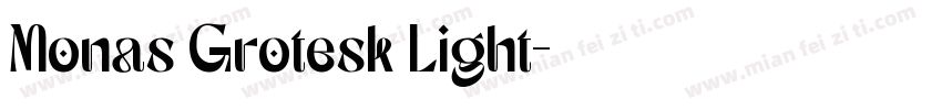 Monas Grotesk Light字体转换